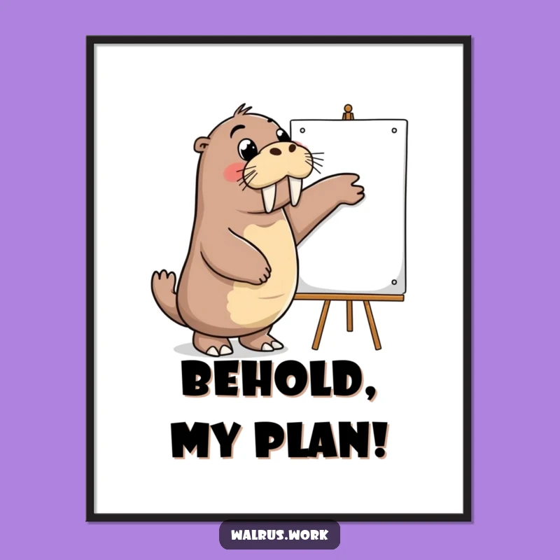 Funny Presentation Walrus Poster: Idea Generation Art, Unique Funny Gift