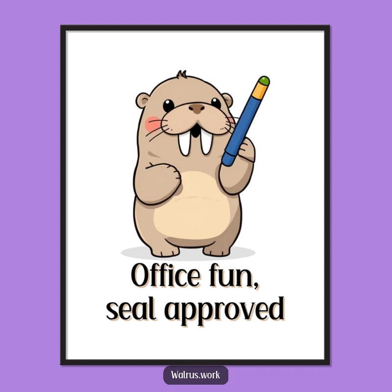 Funny Walrus Poster: Playful Pen Antics, Hilarious Wall Art