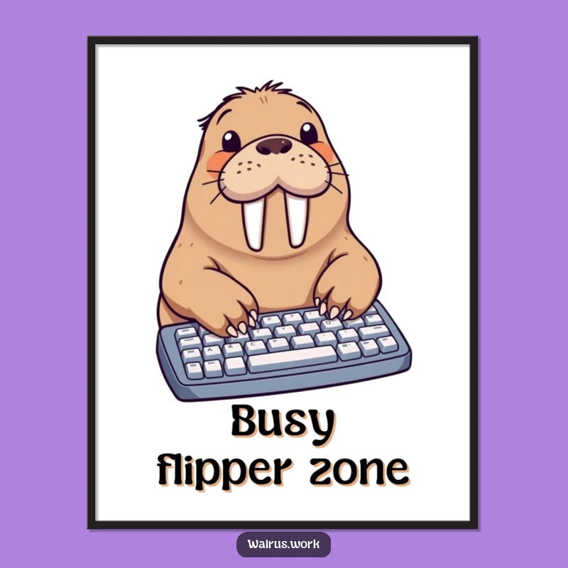 Funny Walrus Typing Poster: Hilarious Office Art for Walls to Make You Smile