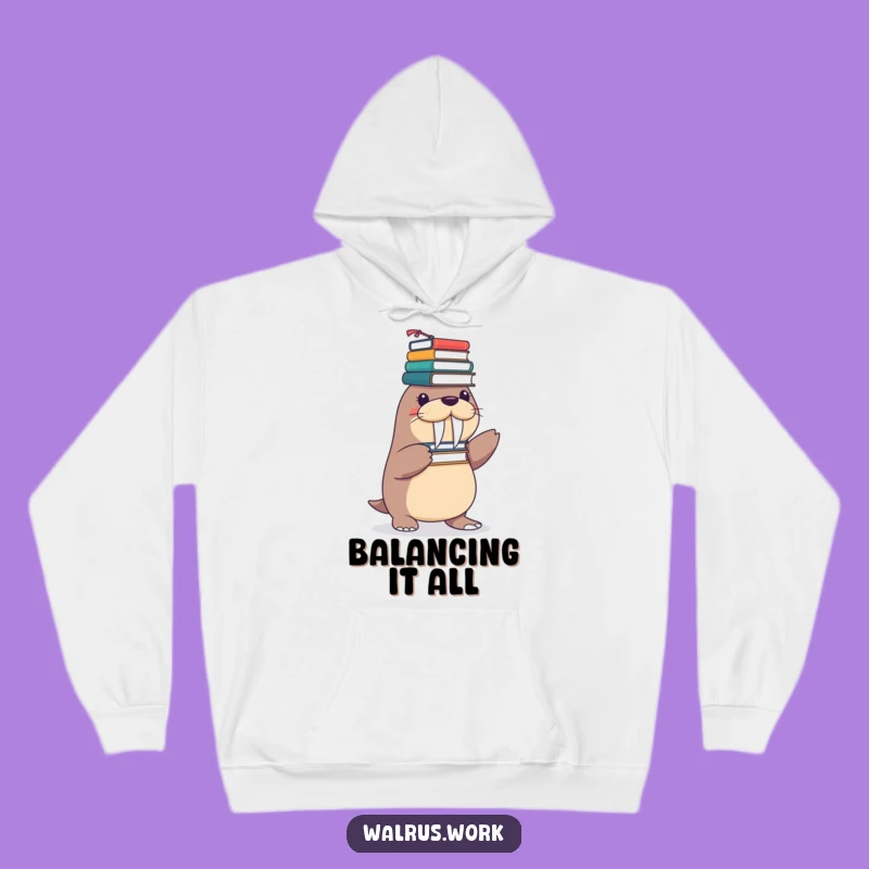 Funny Walrus Balancing Act Hoodie, Cozy Office Humor Sweatshirt, Best Funny Gift