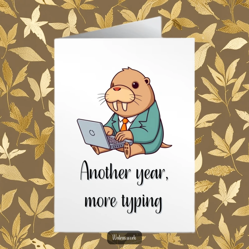 Funny Free Printable Birthday Card: Walrus in Tiny Suit Enthusiastically Typing on Laptop, Business Humor Download