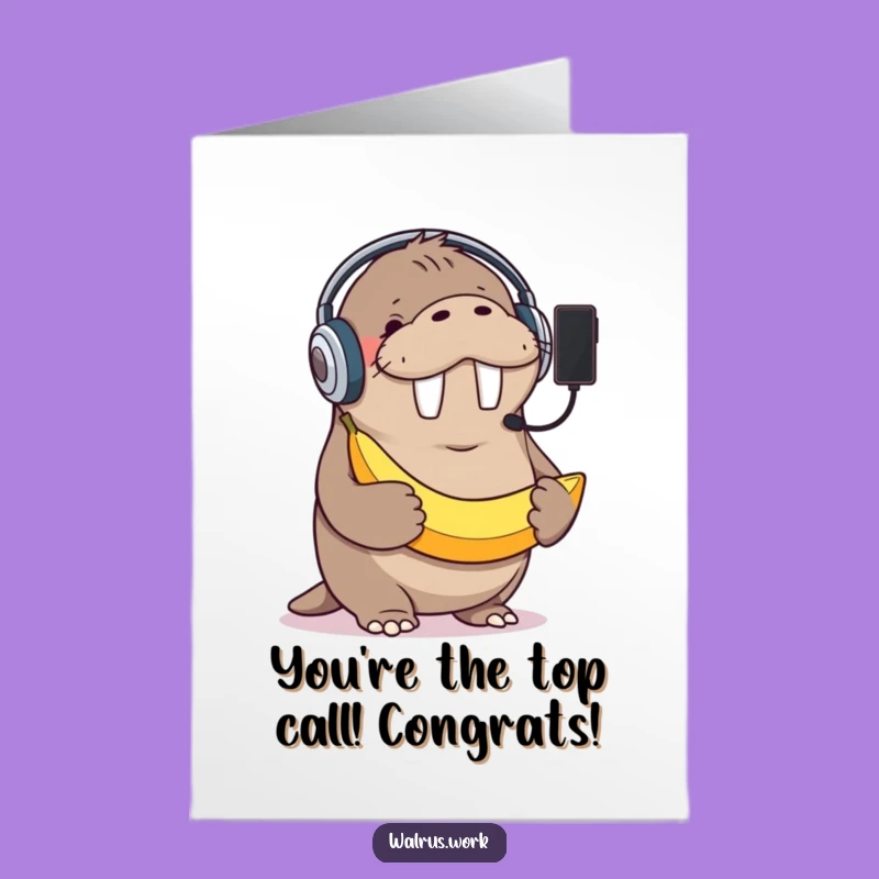 Free Printable Congrats Card: Walrus Banana Call - Humorous Downloadable Gift