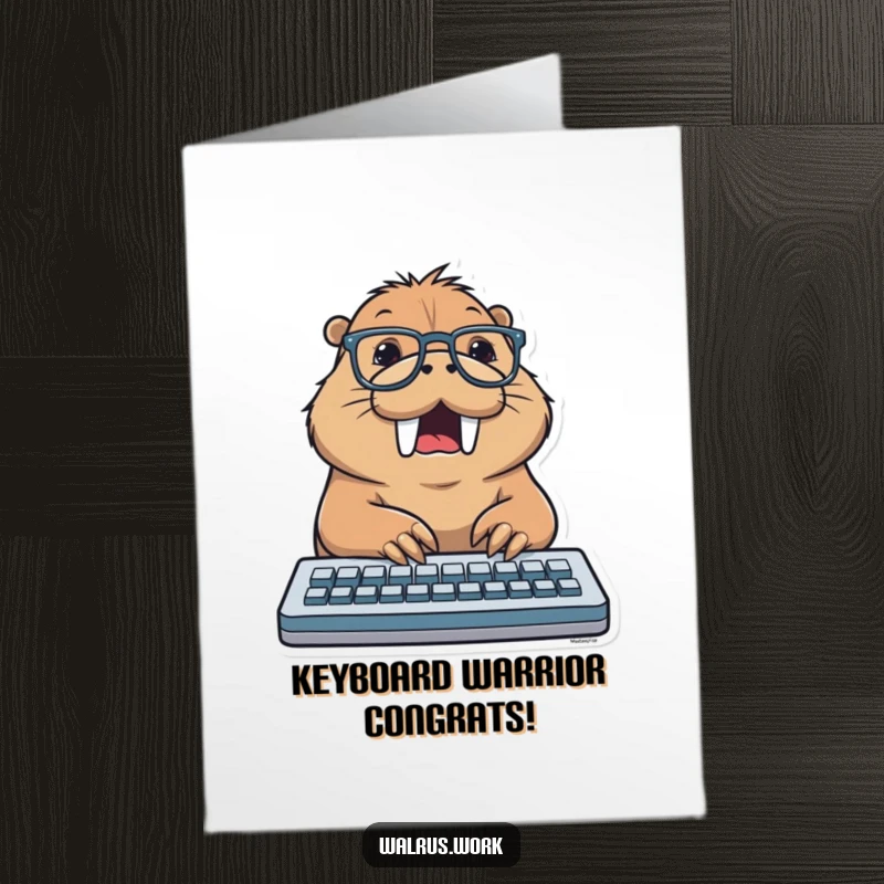 Funny Free Printable Congratulations Card: A walrus wearing glasses excitedly types on a keyboard, celebrating a big project.