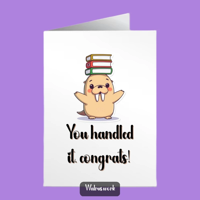 Free Printable Congrats Card: Kawaii Walrus File Frenzy, Funny Downloadable Relief!