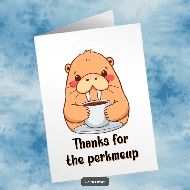 Funny Free Printable Thank You Card: Contented walrus with coffee, a humorous way to say thanks.