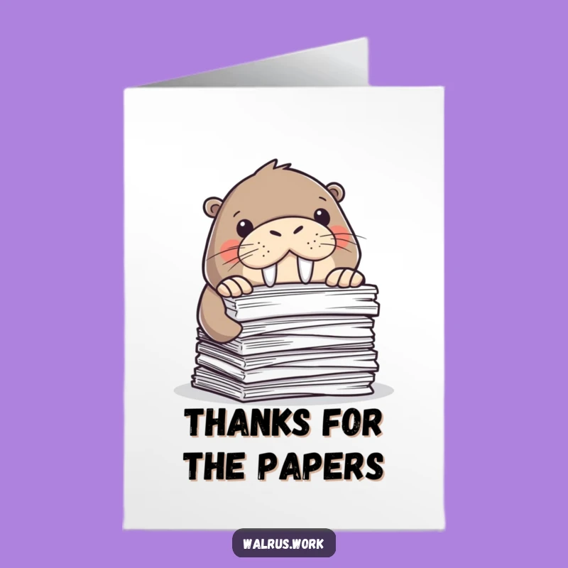 Free Printable Thank You Card: Walrus Paperwork - Humorous Downloadable Gift