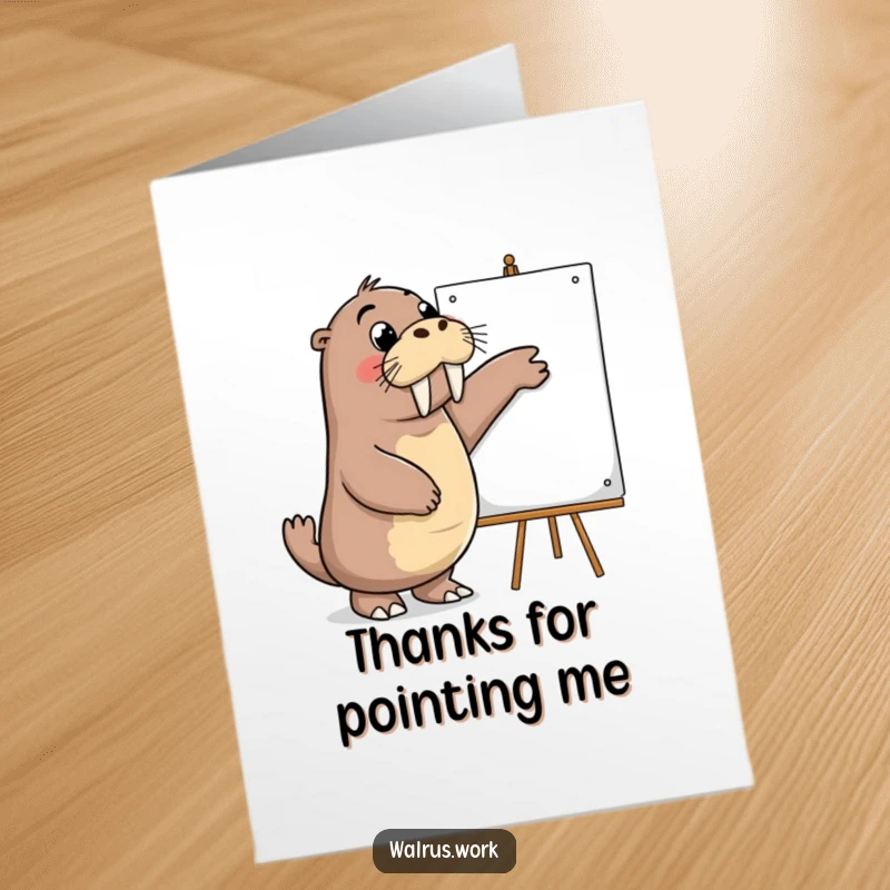 Funny Free Printable Thank You Card: A walrus excitedly pointing at a whiteboard, showing thanks.
