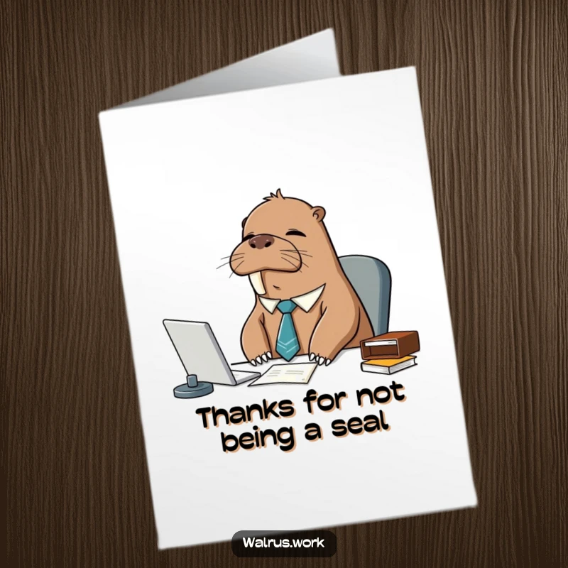 Funny Free Printable thank you card depicting a tired walrus in a tie nodding off at his office desk.