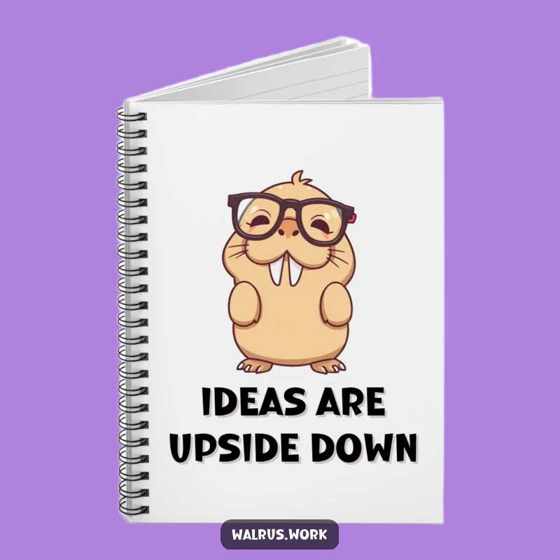 Funny Upside Down Glasses Walrus Notebook: Jot Down Ideas with Hilarious Flair